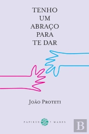 Tenho Um Abraço Para Te Dar