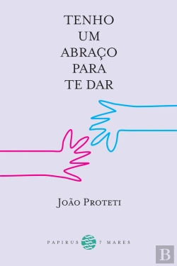 Bertrand.pt - Tenho Um Abraço Para Te Dar