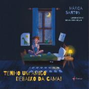 Tenho um Amigo Debaixo da Cama!
