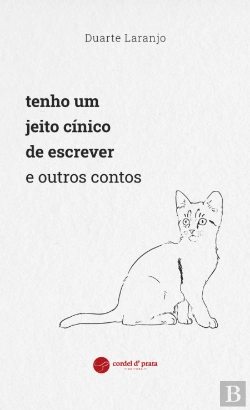 Bertrand.pt - Tenho um Jeito Cínico de Escrever e Outros Contos