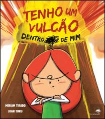 Tenho um Vulcão Dentro de Mim