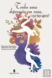 Tenho uma Depressão em Casa, O que Faço Agora?