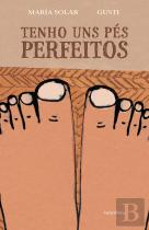 Tenho uns Pés Perfeitos