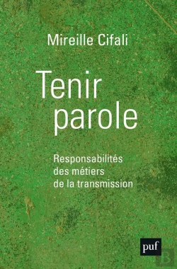 Bertrand.pt - Tenir Parole ; Responsabilités Des Métiers De La Transmission