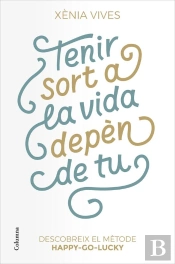 Tenir Sort A La Vida Depèn De Tu