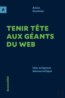 Bertrand.pt - Tenir Tête Aux Géants Du Web : Une Exigence Démocratique