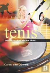 Tenis. Preparación Física Total (Color)