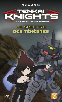 Bertrand.pt - Tenkai Knights - T.5 Le Spectre Des Tenebres
