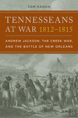 Bertrand.pt - Tennesseans At War, 1812â€“1815