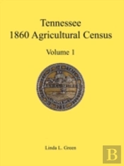 Tennessee 1860 Agricultural Census, Volu