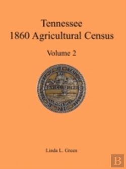 Bertrand.pt - Tennessee 1860 Agricultural Census, Volu