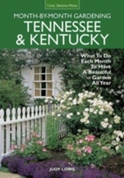 Tennessee & Kentucky Month-By-Month Gardening