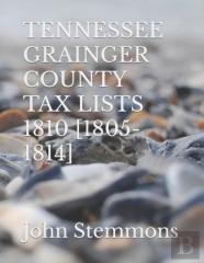 Tennessee Grainger County Tax Lists 1810 (1805-1814)