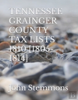 Bertrand.pt - Tennessee Grainger County Tax Lists 1810 (1805-1814)
