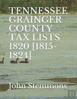 Bertrand.pt - Tennessee Grainger County Tax Lists 1820 (1815-1824)