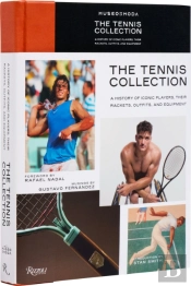 Tennis Collectionâ :Â A History Of Iconic Players, Their Rackets, Outfits, And Equipment, The