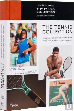 Bertrand.pt - Tennis Collectionâ :Â A History Of Iconic Players, Their Rackets, Outfits, And Equipment, The