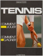 Tennis Comment Jouer (Comment Jouer Com Gagner)
