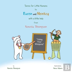 Bertrand.pt - Tennis For Little Humans By Baron And Monkey With A Little Help From Venetia Thompson
