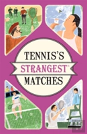 Tennis'S Strangest Matches