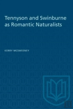 Bertrand.pt - Tennyson And Swinburne As Romantic Naturalists