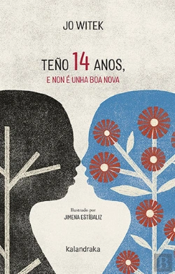 Bertrand.pt - Teño 14 Anos, E Non E Unha Boa Nova