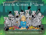 Tens de Comer, F*da-se