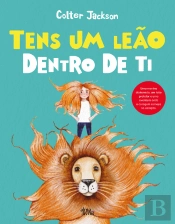 Tens um Leão Dentro de Ti