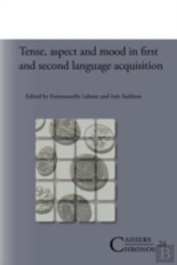 Bertrand.pt - Tense, Aspect And Mood In First And Second Language Acquisition