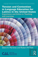 Tension And Contention In Language Education For Latinxs In The United States