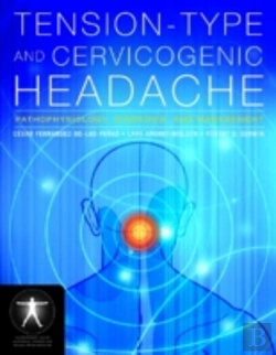 Bertrand.pt - Tension-Type And Cervicogenic Headache: Pathophysiology, Diagnosis, And Management