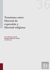 Tensiones Entre Libertad De Expresión Y Libertad Religiosa