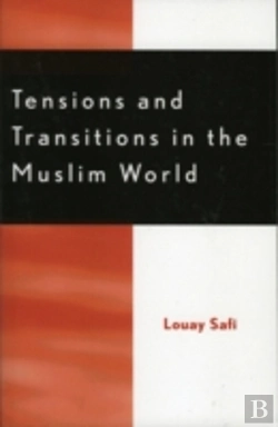 Bertrand.pt - Tensions And Transitions In The Muslim World