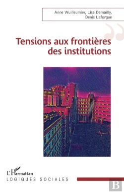 Bertrand.pt - Tensions Aux Frontières Des Institutions