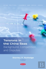 Tensions In The China Seas: Background, Competition And Disputes