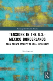 Tensions In The U.S.-Mexico Borderlands