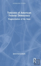 Tensions Of American Federal Democracy