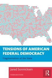 Tensions Of American Federal Democracy