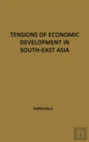 Tensions Of Economic Development In South-East Asia