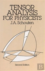 Tensor Analysis For Physicists, Second Edition