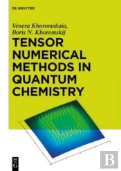 Tensor Numerical Methods In Quantum Chemistry