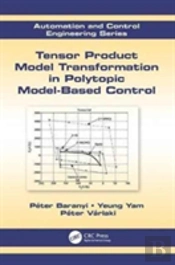 Tensor Product Model Transformation In Polytopic Model-Based Control