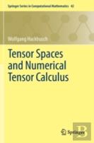 Tensor Spaces And Numerical Tensor Calculus