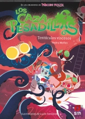 Tentaculos Viscosos