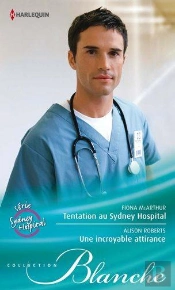 Tentation Au Sydney Hospital - Une Incroyable Attirance