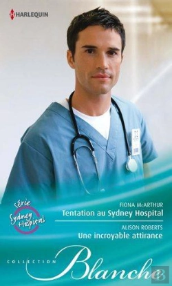 Bertrand.pt - Tentation Au Sydney Hospital - Une Incroyable Attirance