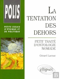Bertrand.pt - Tentation Des Dehors (La) - Petit Traité D'Ontologie Nomade