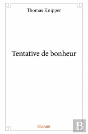 Tentative De Bonheur