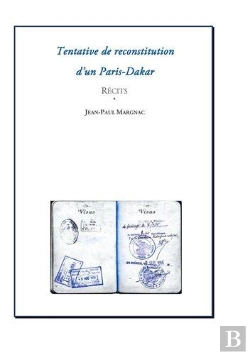 Bertrand.pt - Tentative De Reconstitution D'Un Paris-Dakar ; Récits