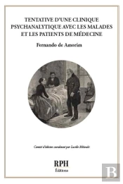 Tentative D'Une Clinique Psychanalytique Avec Les Malades Et Les Patients De Médecine